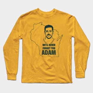 We'll Never Forget You Adam Long Sleeve T-Shirt